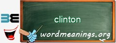 WordMeaning blackboard for clinton